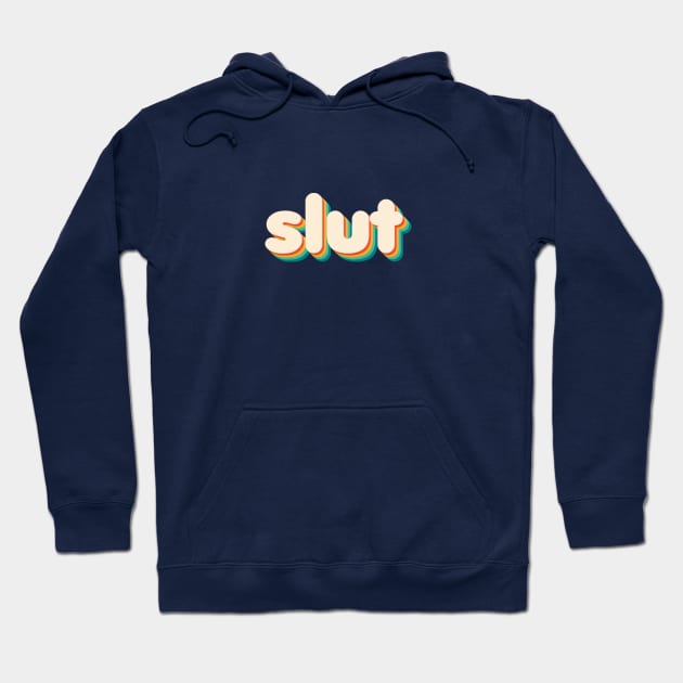 Rainbow Slut Hoodie by NSFWSam